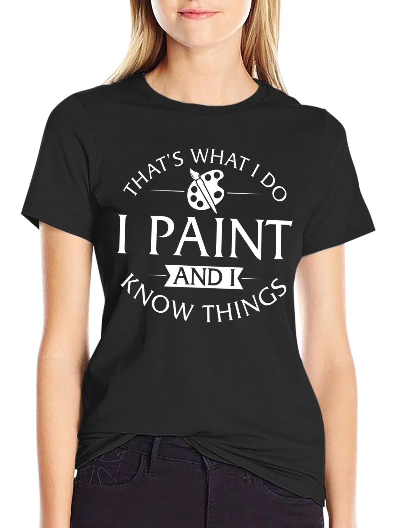 Thats What I Do I Paint T-Shirt