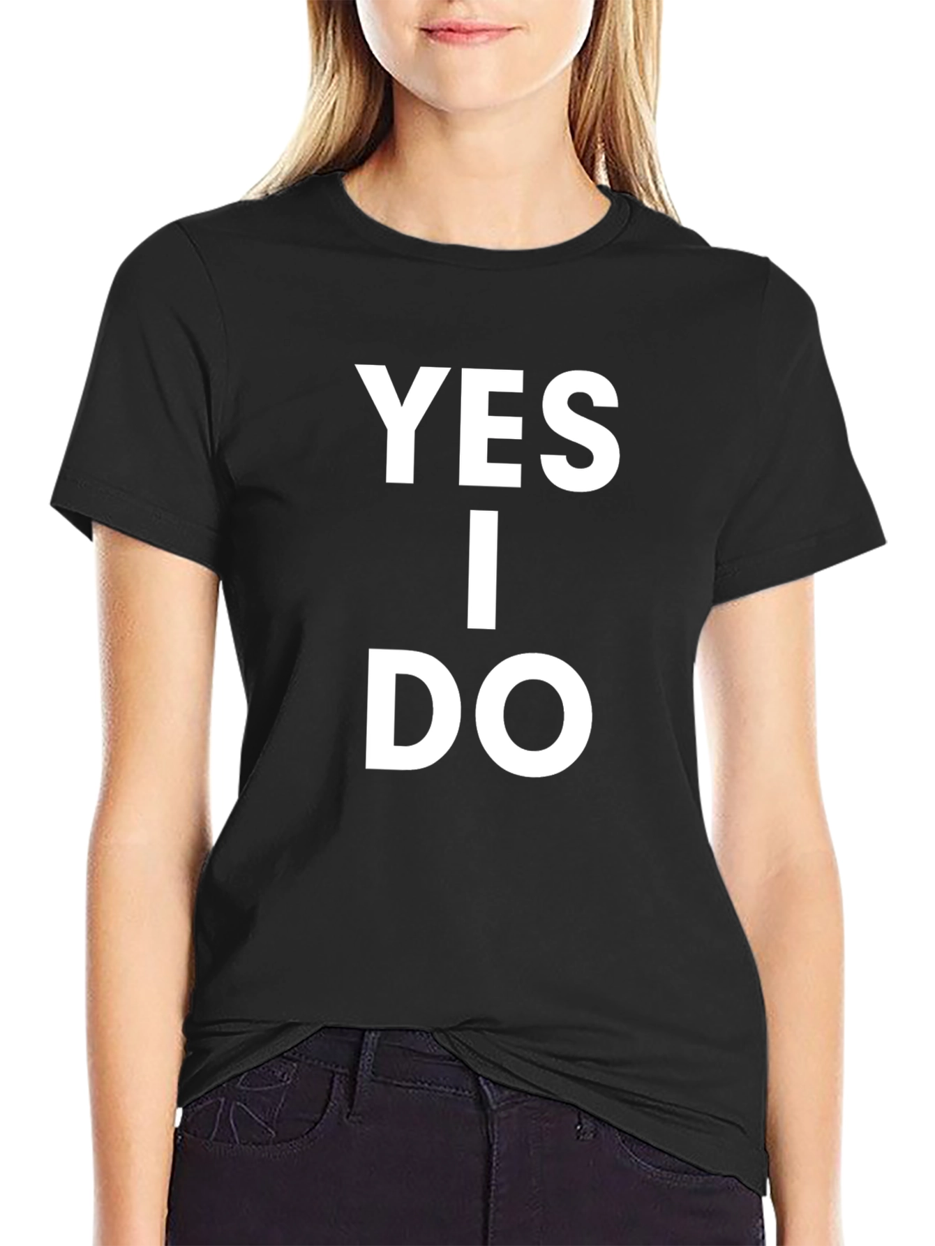 Yes I Do T-Shirt - Classic Black Cotton Tee