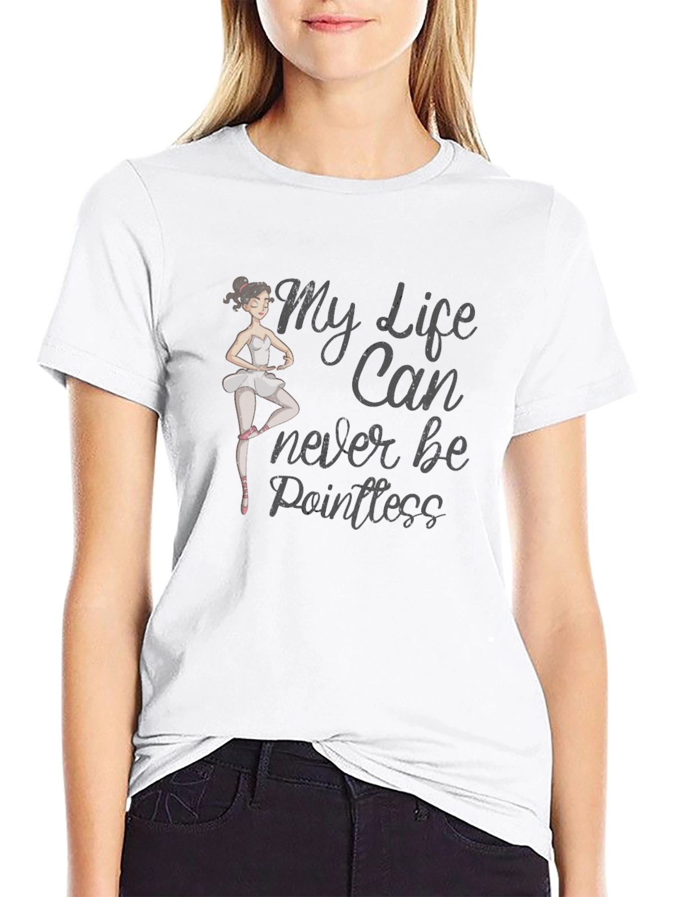 Ballet Ballerina T-Shirt - Pointless Life Graphic Tee