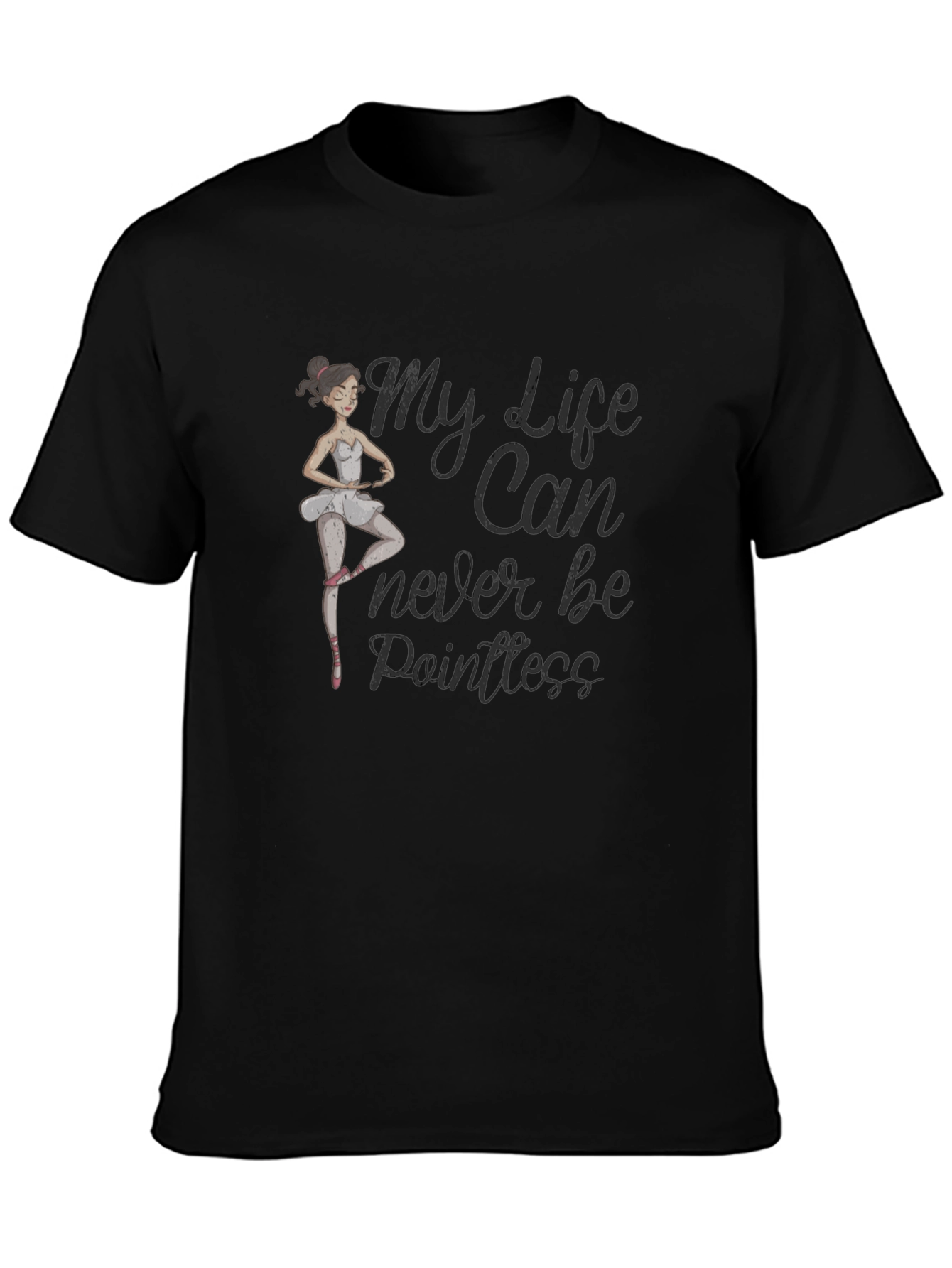 Ballet Ballerina T-Shirt - Pointless Life Graphic Tee